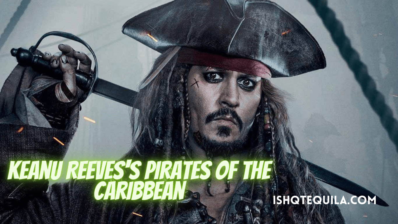Keanu Reeves's Pirates Of The Caribbean